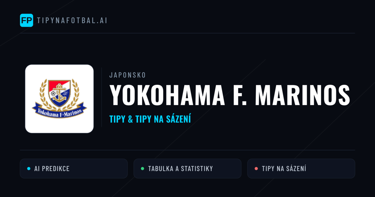 Yokohama F. Marinos Tipy a statistiky