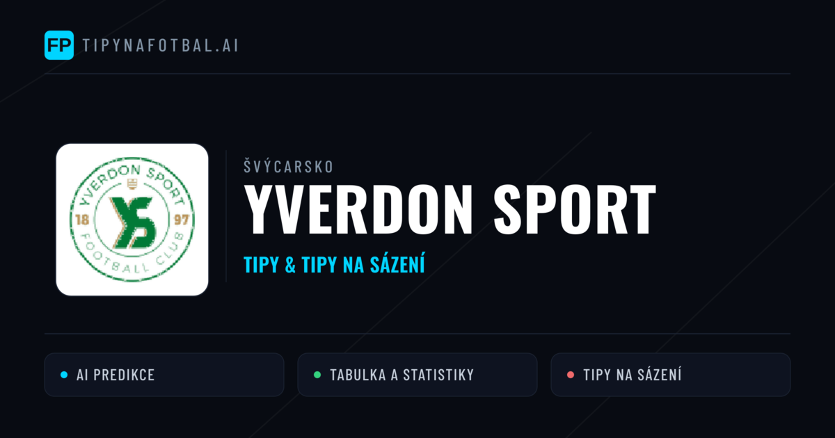 Yverdon Sport Tipy a statistiky