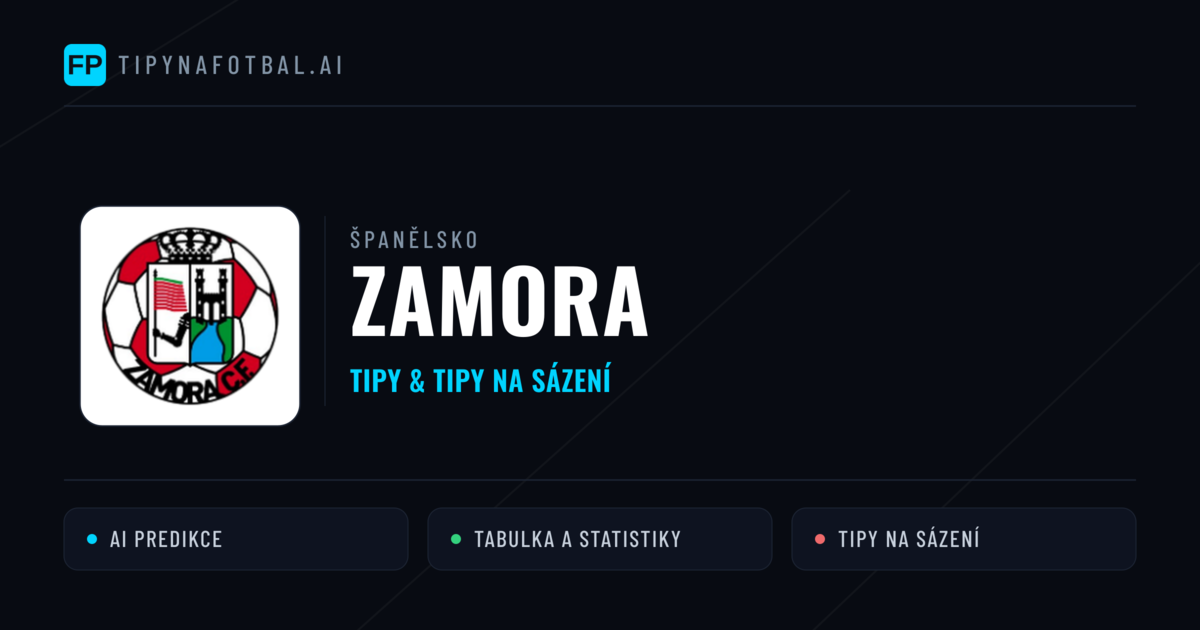 Zamora Tipy a statistiky