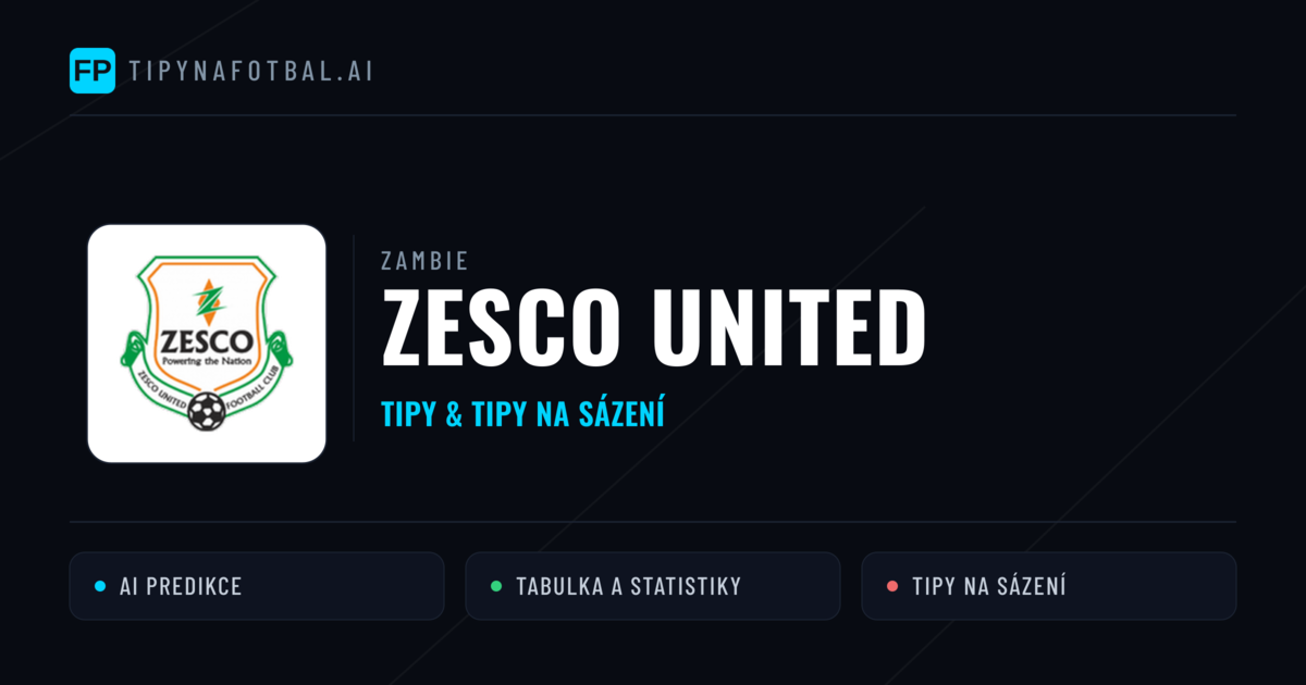 ZESCO United Tipy a statistiky