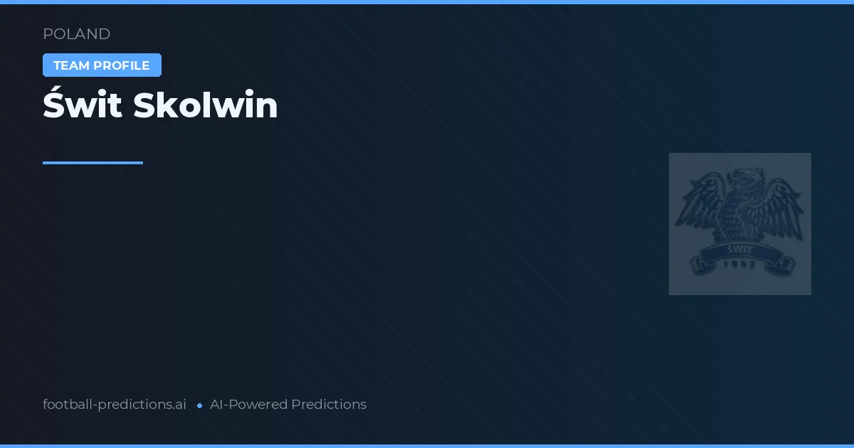 Świt Skolwin Tipy a statistiky